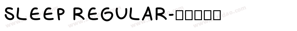 SLEEP REGULAR字体转换